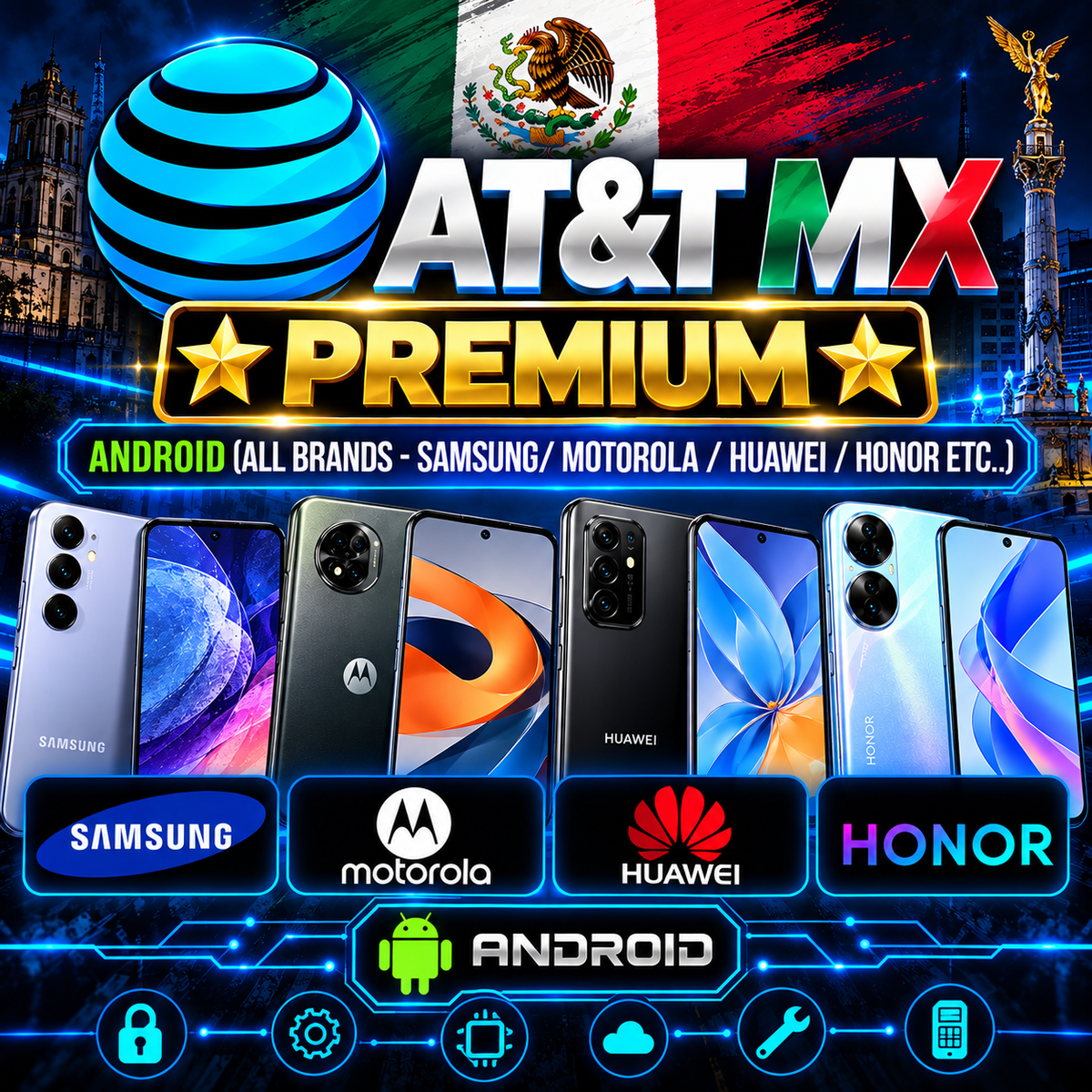 ✪ UNLOCK AT&T MX ⭐ PREMIUM ⭐   |  ANDROID (ALL BRANDS - SAMSUNG/ MOTOROLA / HUAWEI / HONOR ETC..)  |  GAMA ALTA S22 O SUPERIOR ✅